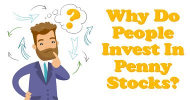 why do people invest in penny stocks